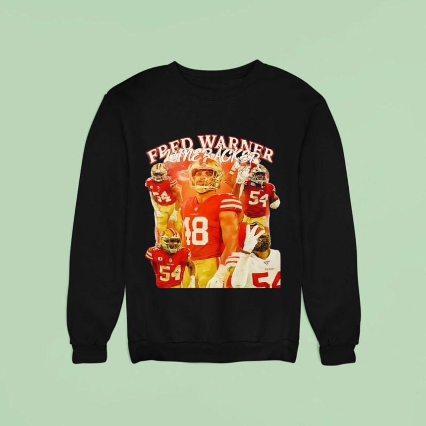 Fred Warner San Francisco Ers Linebacker Graphic Sweatshirt Fred Warner San Francisco Ers Linebacker Graphic Sweatshirt