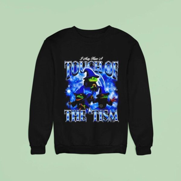 Frog Touch Of The Tism Sweatshirt