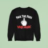 Fuck The Feds Vhs Music Sweatshirt