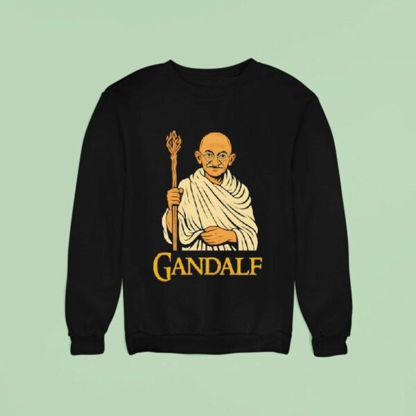 Galdalf Ghandi Sweatshirt