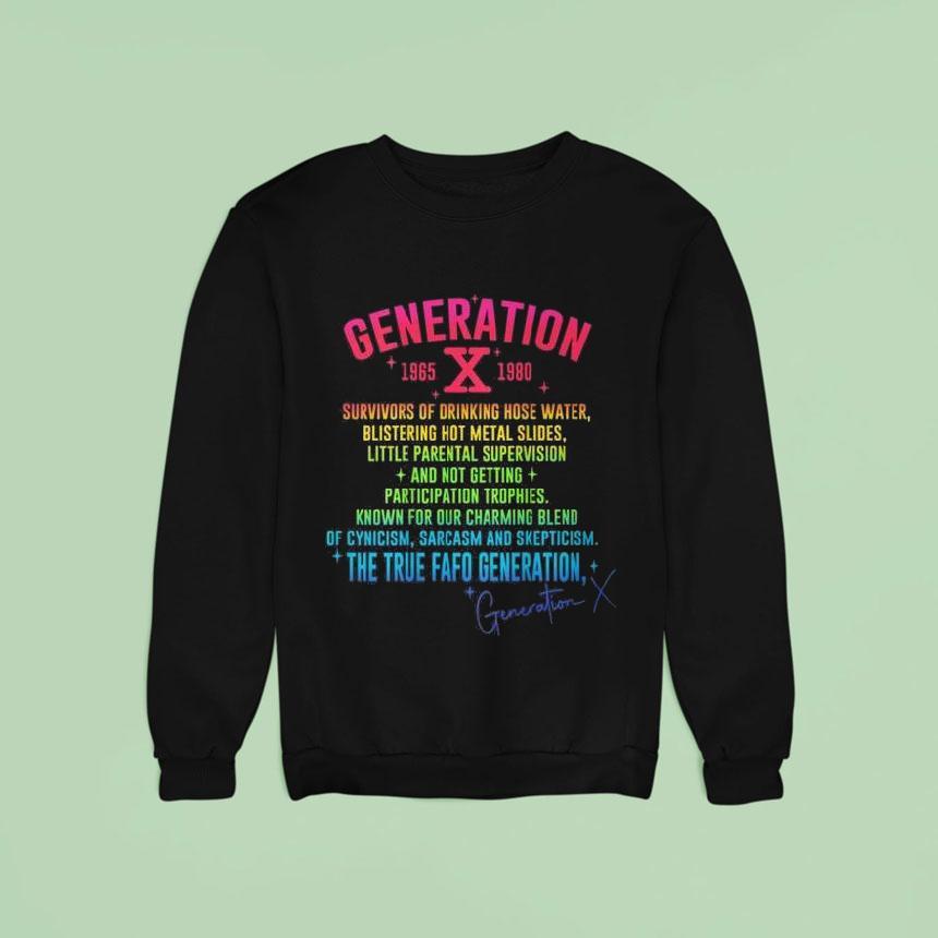 Gen X Generation X S S The True Fafo Generation Back Sweatshirt Gen X Generation X S S The True Fafo Generation Back Sweatshirt