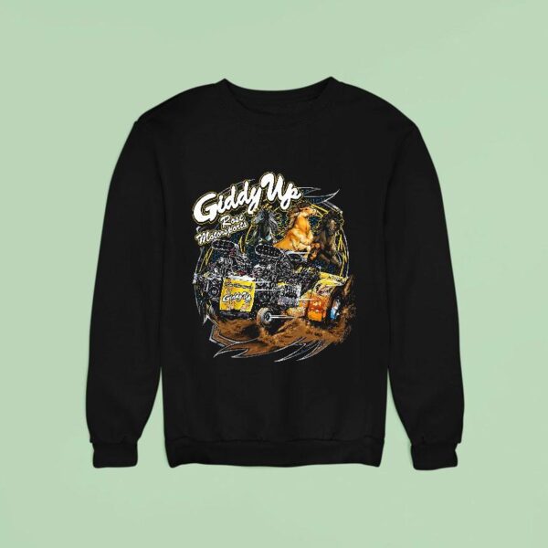 Giddy Up Super Modified Tractor By Rose Motorsports Sweatshirt