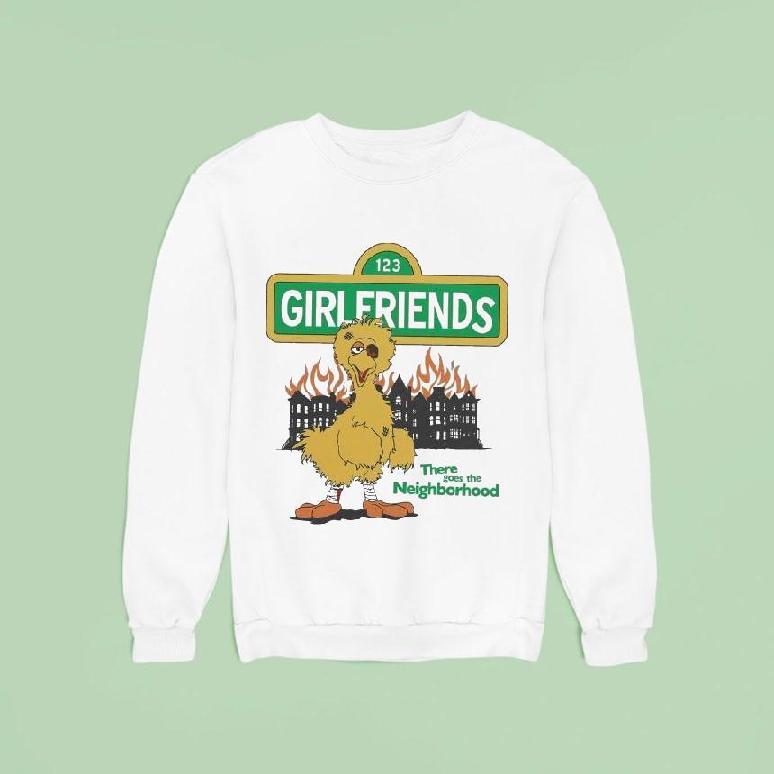 Girlfriends There Goes The Neighborhood Duck Sweatshirt Girlfriends There Goes The Neighborhood Duck Sweatshirt