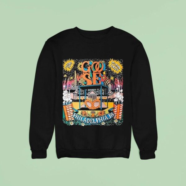 Goose An Evening With Oct Philadelphia Pa Sweatshirt