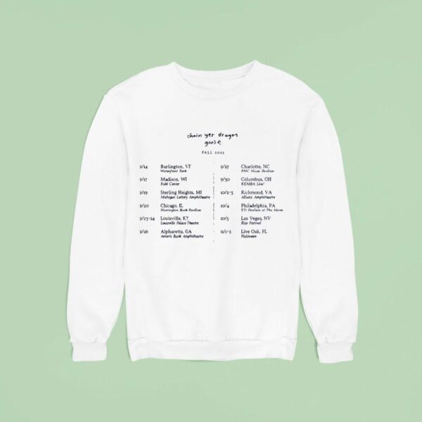 Goose Chain Yer Dragon Fall Tour Sweatshirt