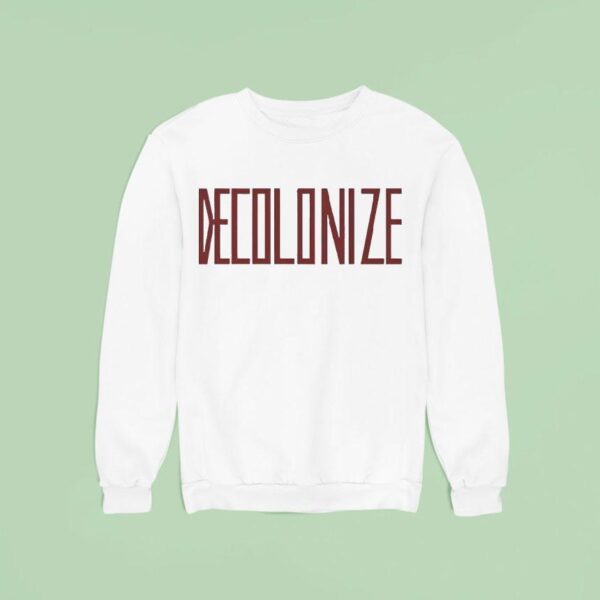 Greta Thunberg Decolonize Sweatshirt