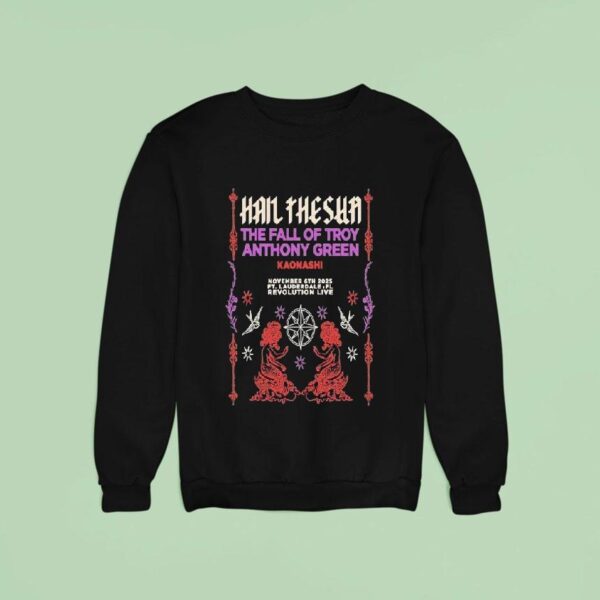 Hail The Sun Ft Lauderdale Fl November Sweatshirt