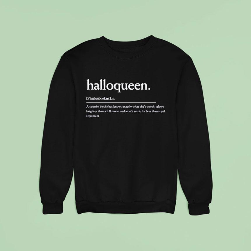 Halloqueen Definition Apparel Spooky Quote Sweatshirt Halloqueen Definition Apparel Spooky Quote Sweatshirt