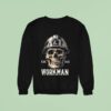 Hard Headed Workman Est Skull Sweatshirt