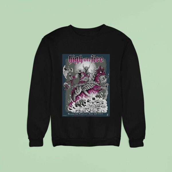 High On Fire Damnation Festival Event In Manchester Uk At Bec Arena On November Sweatshirt