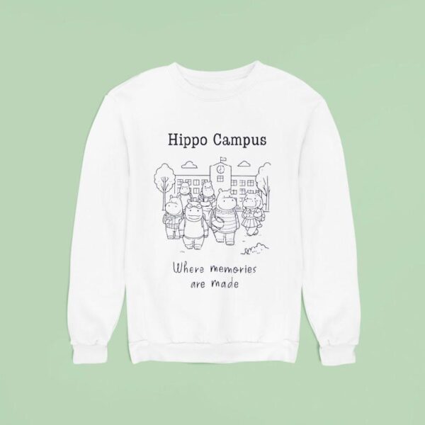 Hippo Campus Where Memories Are Made Sweatshirt