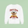 Hot Sauce Dirty Dom Salsa Picante Tapatio Sweatshirt