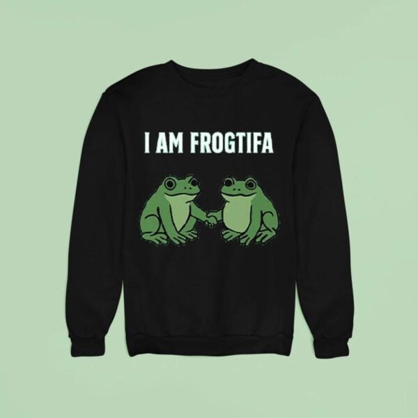 I Am Frogtifa Portland Frog Sweatshirt