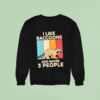 I Like Racoon Lover And Maybe People Vintage Sweatshirt