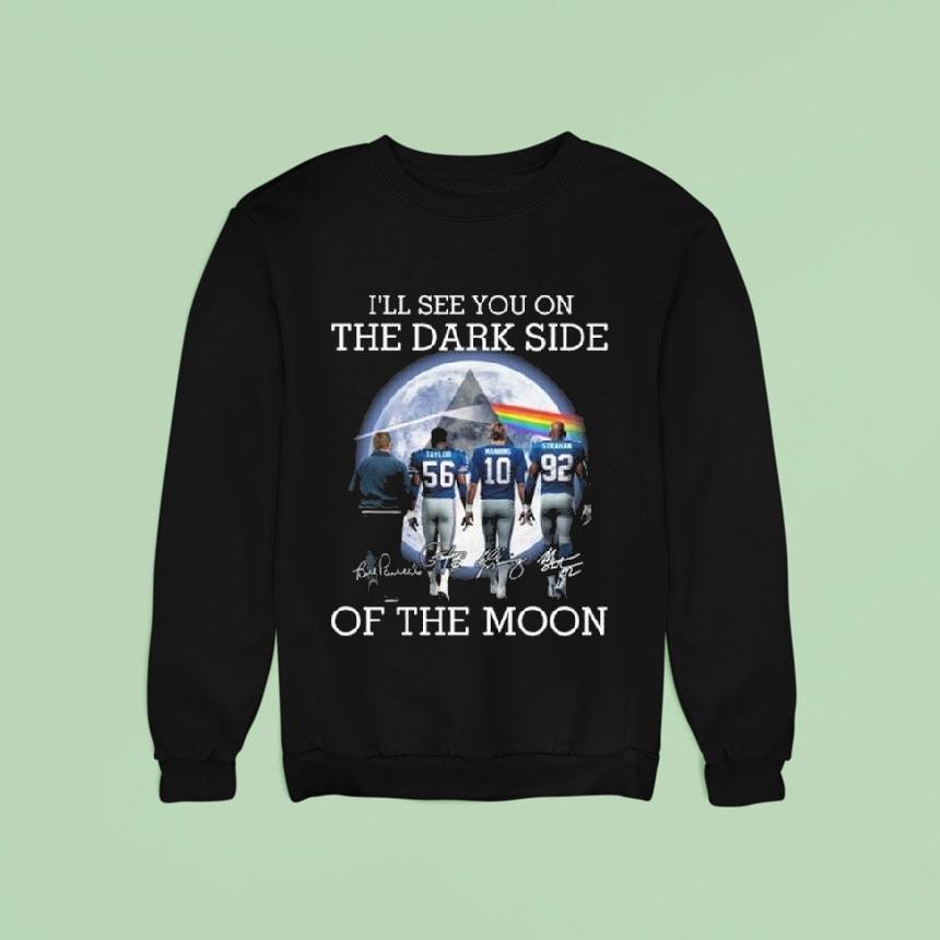 I Ll See You On The Dark Side Of The Moon New York Giants Legends Signatures Sweatshirt I Ll See You On The Dark Side Of The Moon New York Giants Legends Signatures Sweatshirt