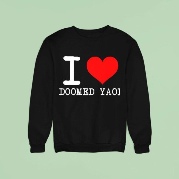 I Love Doomed Yaoi Sweatshirt