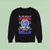 I May Live In Oklahoma But On Game Day My Heart Soul Belong To Buffalo Bills Sweatshirt
