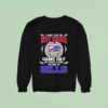 I May Live In West Virginia But On Game Day My Heart Soul Belong To Buffalo Bills Sweatshirt