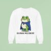 In Frog We Trust Frog Portland Ice Anti Fascism Protes Sweatshirt