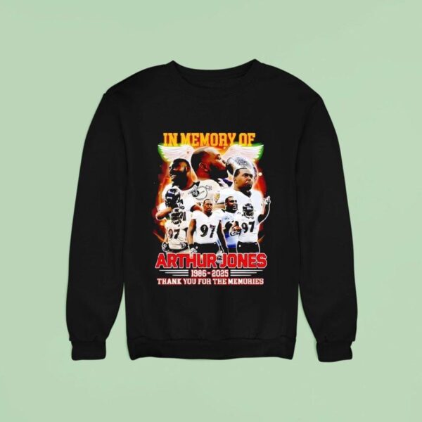 In Memory Of Arthur Jones Baltimore Ravens Thank You For The Memories Sweatshirt
