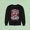 In Memory Of Doug Martin Forever In Our Hearts Signature Sweatshirt