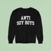 Isabella Maria Deluca Anti Soy Boys Sweatshirt