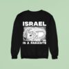 Israel Is A Parasite Diablo Macabre Sweatshirt