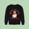 Ja Mie Buckle Up Sluts It S Christmas Sweatshirt
