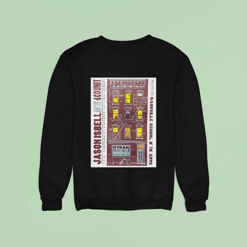 Jason Isbell And The Unit October Ryman Auditorium In Nashville Tn Sweatshirt Jason Isbell And The Unit October Ryman Auditorium In Nashville Tn Sweatshirt