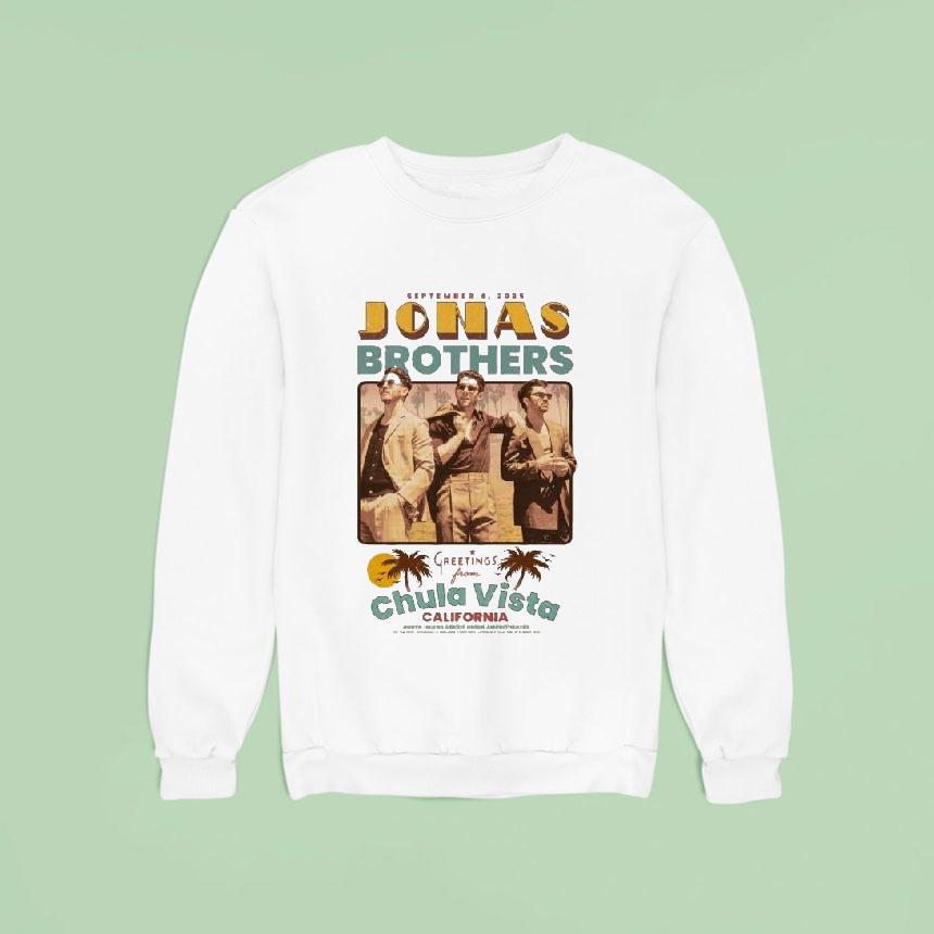 Jonas Brothers Greetings From Chula Vista Ca Sep Sweatshirt Jonas Brothers Greetings From Chula Vista Ca Sep Sweatshirt