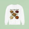 Just A Side Chick Sweatshirt