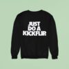 Just Do A Kickflip Sweatshirt
