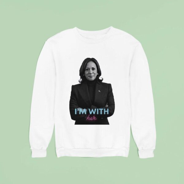Kamala Harris I M With Her Ladies Boyfriend Sweatshirt