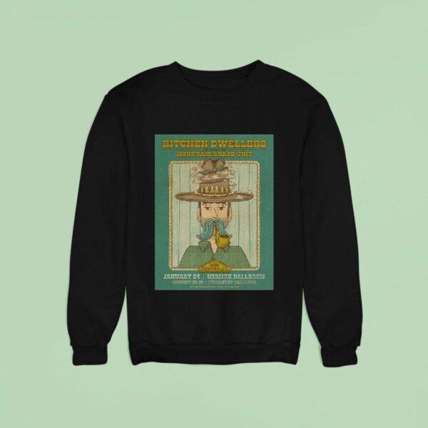 Kitchen Dwellers Denver Colorado January Mission Ballroom Sweatshirt