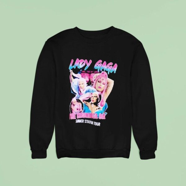 Lady Gaga The Chromatica Ball Summer Stadium Tour Sweatshirt