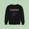 Las Vegas Raiders X United States Marine Corps First In Last Ou Sweatshirt