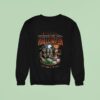Last Hand Of The Night Halloween Sweatshirt
