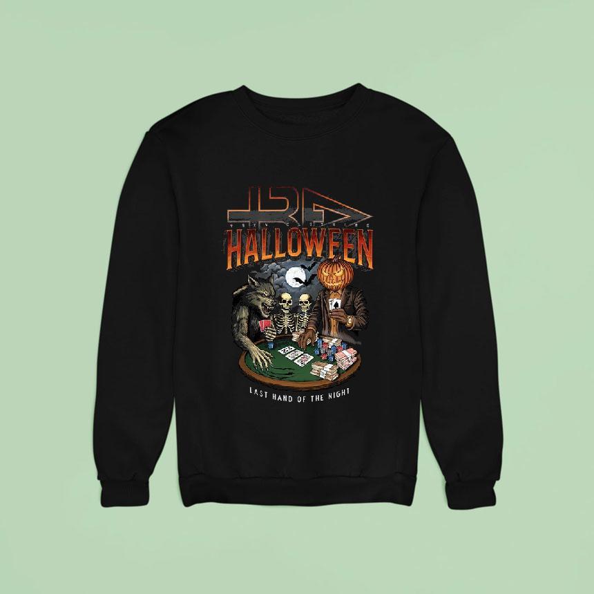 Last Hand Of The Night Halloween Sweatshirt Last Hand Of The Night Halloween Sweatshirt