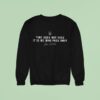 Lina Kostenko Time Does Not Pass It Is We Who Pass Away Sweatshirt