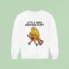 Little Miss Serving Cun Sweatshirt