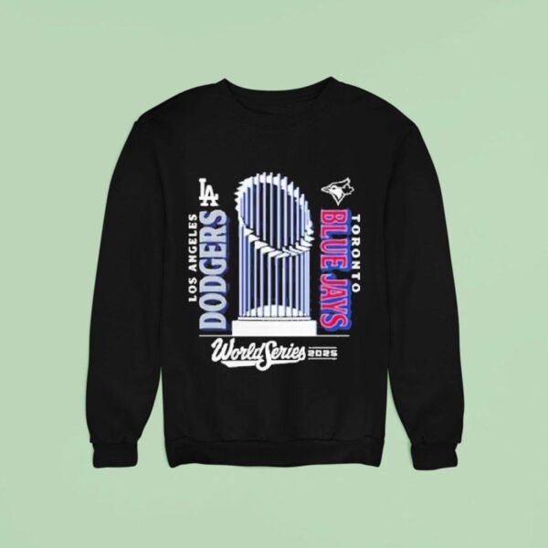 Los Angeles Dodgers Vs Toronto Blue Jays World Series Match Up Sweatshirt