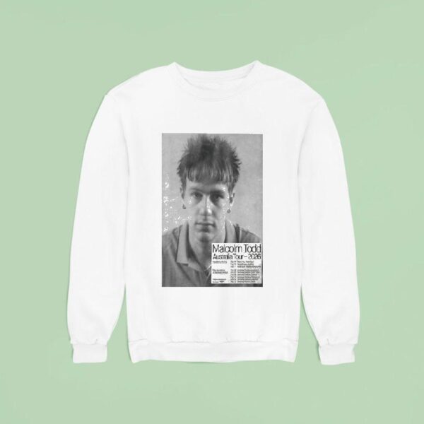 Malcolm Todd Australia Tour February Dates Sweatshirt
