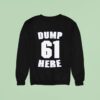 Mariners Dump Here Sweatshirt
