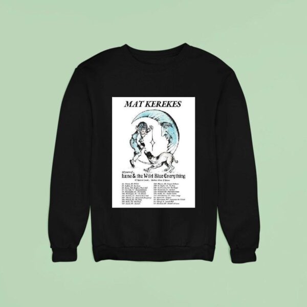Mat Kerekes Years Of Luna And The Wild Blue Everything North American Tour City Dates Sweatshirt