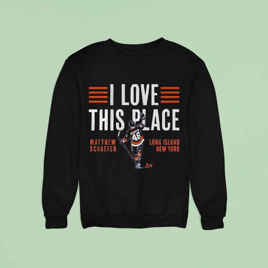 Matthew Schaefer I Love This Place Long Island New York Sweatshirt Matthew Schaefer I Love This Place Long Island New York Sweatshirt