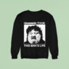 Meatcanyon Ozempic Took This Man S Life Sweatshirt