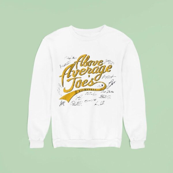 Milwaukee Baseball The Above Average Joes Sweatshirt