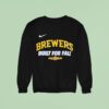 Milwaukee Brewers Built For Fall Mlb Postseason Sweatshirt