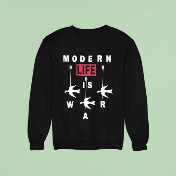 Modern Life Is War Tribulation Sweatshirt
