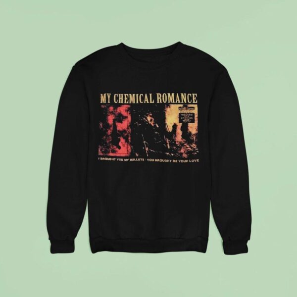 My Chemical Romance I Brought You My Bullets You Brought Me Your Love Sweatshirt